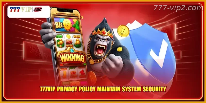 777VIP PH Privacy Policy Guide maintain system security