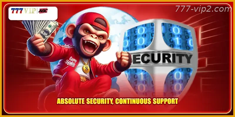 Absolute security, continuous support