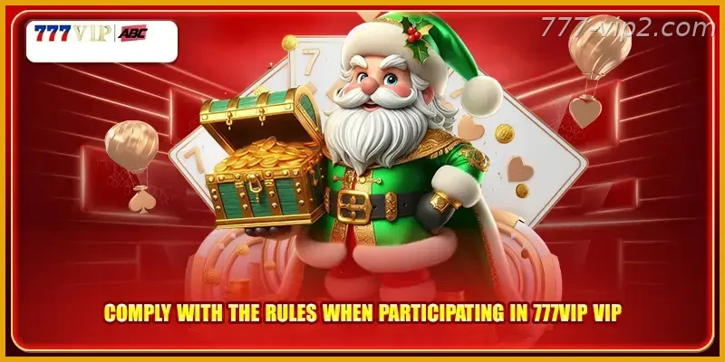 Comply with the rules when participating in 777VIP PH VIP Guide