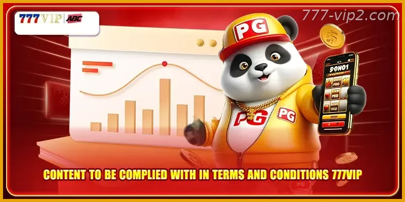 Promo Content to be complied with in terms and conditions Guide 777VIP PH