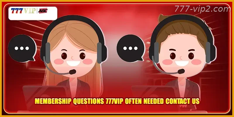 Membership questions 777VIP PH often needed contact us Guide