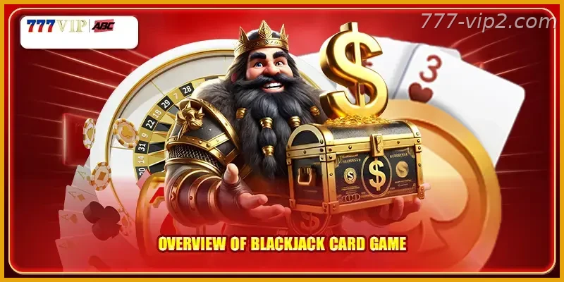 Overview of Blackjack Game card game