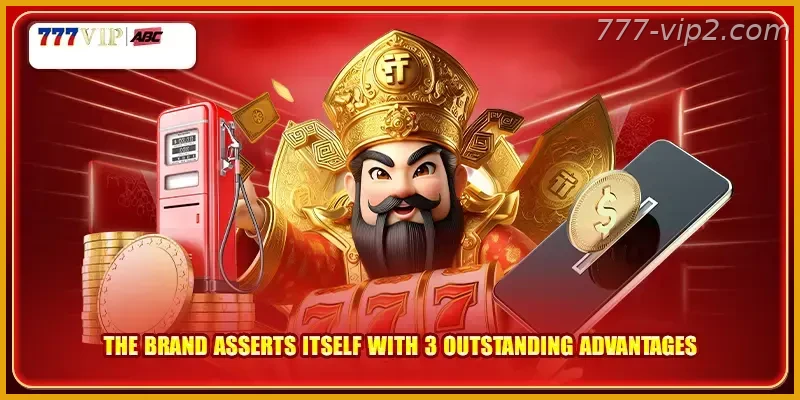The brand asserts itself with 3 outstanding advantages