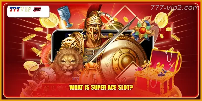 What is Super Ace slot Guide?